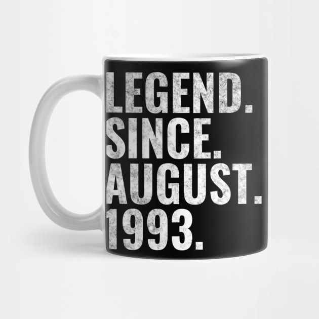 Legend since August 1993 Birthday Shirt Happy Birthday Shirts by TeeLogic